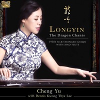 Cheng Yu and Dennis Lee - Longyin: The Dragon Chants